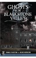 Ghosts of the Blackstone Valley