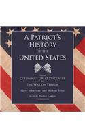 Patriot's History of the United States Lib/E