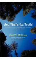 And That's the Truth!: Meaningful Fiction to Stimulate Your Mind and Nurture Your Soul(English)