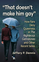 That Doesn't Make Him Gay