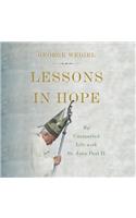 Lessons in Hope Lib/E: My Unexpected Life with St. John Paul II