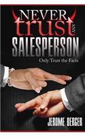 Never Trust Any Salesperson