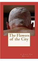 The Flowers of the City