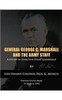 General George C. Marshall and the Army Staff