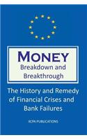 Money. Breakdown and Breakthrough
