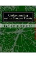 Understanding Active Shooter Events