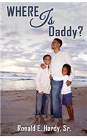 Where Is Daddy?