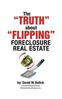 Truth about Flipping Foreclosure Real Estate