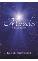 Miracles: A True Story