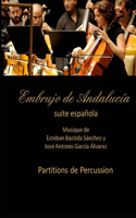 Embrujo de Andalucia - suite espanola - Partitions de percussion