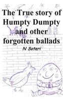True Story of Humpty Dumpty and other forgotten ballads