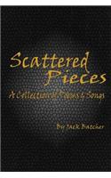 Scattered Pieces: A Collection of Poems and Songs(English)