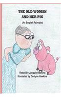 The Old Woman and Her Pig