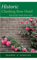 Historic Climbing Rose Hotel: Book II of the Natalie Strawn Series