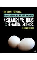 Student Study Guide with Ibm(r) Spss(r) Workbook for Research Methods for the Behavioral Sciences