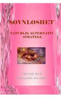 Sovnloshet - Naturlig Alternativ Strategi. Sheila Ber.