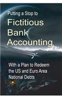 Putting a Stop to Fictitious Bank Accounting