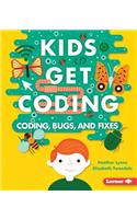 Coding, Bugs, and Fixes