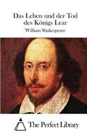 Das Leben und der Tod des Königs Lear: (German)