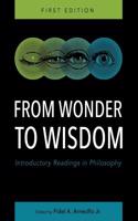 From Wonder to Wisdom: Introductory Readings in Philosophy