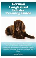 German Longhaired Pointer Training Guide German Longhaired Pointer Training Book Includes