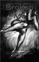 Broken Me