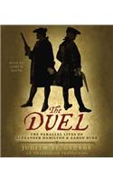 The Duel: The Parallel Lives of Alexander Hamilton and Aaron Burr