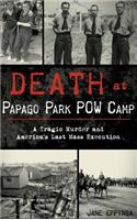 Death at Papago Park POW Camp