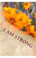 I Am Strong