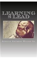 Learning 2 lead