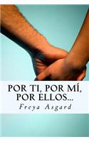 Por ti, por mí, por ellos...