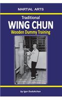 Traditional Wing Chun - Wooden Dummy Training