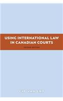 Using International Law in Canadian Courts, 2/e