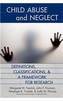 Defining and Classifying Child Abuse and Neglect