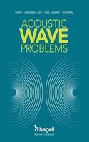 Acoustic Wave Problems