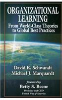 Organizational Learning from World Class to Global Best Practices