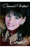 Let Your Life Count: Make a Difference Right Where You Are
