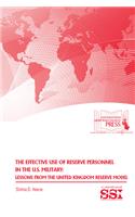 Effective Use of Reserve Personnel in the U.S. Military: Lessons from the United Kingdom Reserve Model