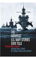 The Greatest U.S. Navy Stories Ever Told