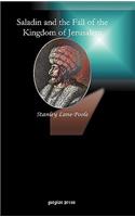 Saladin and the Fall of the Kingdom of Jerusalem