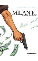 Milan K.