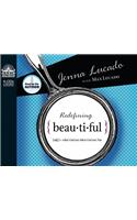 Redefining Beautiful: What God Sees When God Sees You