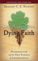 Living Constitution, Dying Faith