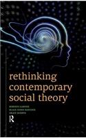 Rethinking Contemporary Social Theory