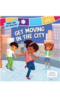 Get Moving in the City