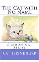 Cat with No Name