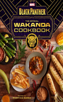 Marvel's Black Panther The Official Wakanda Cookbook