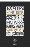 Family Home Bliss Love Notizbuch
