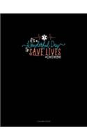 It's A Wonderful Day To Save Lives #EMTMOM: 3 Column Ledger