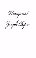 Hexagonal Graph paper: Hexagonal Graph Paper Notebook: Large Hexagons Light Grey Grid 1 Inch (2.54 cm) Diameter .5 Inch (1.27 cm) Per Side 120 Pages: Hex Grid Paper A4 Siz